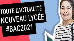 La seconde et le bac 2021